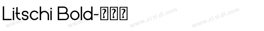 Litschi Bold字体转换 Litschi Bold字体转换